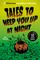 Tales to Keep You Up at Night