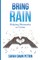 Bring Rain