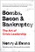 Bombs, Bacon, and Bankruptcy