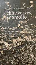 Lėkite, gervės, namolio