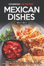 Cookbook for the Best Mexican Dishes