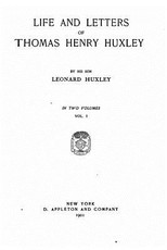 Life and Letters of Thomas Henry Huxley