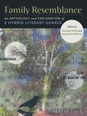 Family Resemblance: An Anthology and Exploration of 8 Hybrid Literary Genres