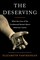 The Deserving
