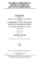 The original understanding of the role of Congress and how far we've drifted from it