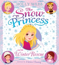 Webb, H: Snow Princess and the Winter Rescue