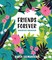 Friends Forever Wherever Whenever