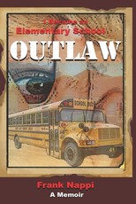 I Became An Elementary School Outlaw