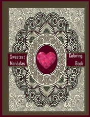 Sweetest Mandalas Coloring book (for beginner )