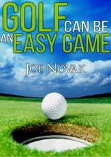 Novak, J: GOLF can be an EASY GAME