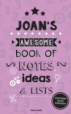 Joan's Awesome Book Of Notes, Lists & Ideas