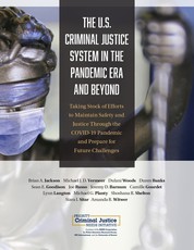 The U.S. Criminal Justice System in the Pandemic Era and Beyond