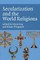 Secularization and the World Religions