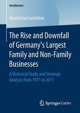The Rise and Downfall of Germany's Largest Family and Non-Family Businesses