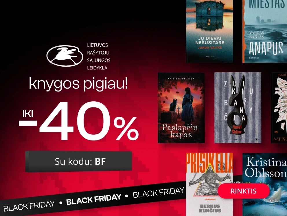 Leidyklos LIETUVOS RAŠYTOJŲ SĄJUNGA knygoms iki -40% extra nuolaidos!