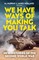 We Have Ways of Making You Talk