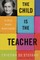 The Child Is the Teacher