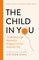 The Child In You