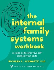 The Internal Family Systems Workbook