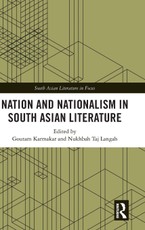 Nation and Nationalism in South Asian Literature