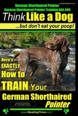 German Shorthaired Pointer, German Shorthaired Pointer Training AAA AKC