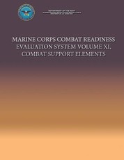 Marine Corps Combat Readiness evaluation System Volume XI, Combat Support Elements