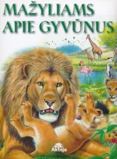 Mažyliams apie gyvūnus