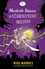 Meibelė Džons ir uždraustasis miestas (knyga su defektais)