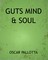 Guts Mind & Soul