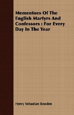 Mementoes Of The English Martyrs And Confessors