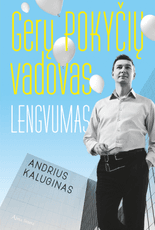 Gerų pokyčių vadovas. Lengvumas