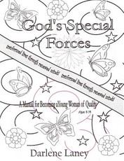Gods Special Forces a Manuel for Becoming a Young Woman of Quality