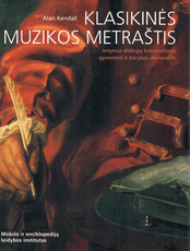 Klasikinės muzikos metraštis: intymus didžiųjų kompozitorių gyvenimo ir kūrybos dienoraštis