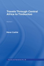 Caillie, R: Travels Through Central Africa to Timbuctoo and