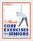 5-Minute Core Exercises for Seniors