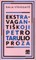 Ekstravagantiškoji Petro Tarulio proza