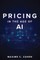 Pricing in the Age of AI