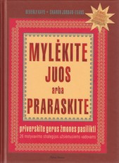 Mylėkite juos arba praraskite: priverskite gerus žmones pasilikti
