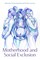 Motherhood and Social Exclusion