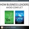 How Business Leaders Avoid Conflict (Collection)