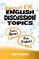 Advanced ESL English Discussion Topics