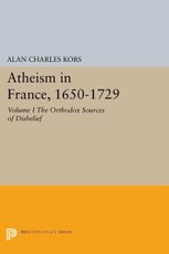 Atheism in France, 1650-1729, Volume I