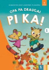OPA PA draugai PI KA! Plakatai, 1 dalis