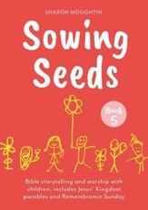 Sowing Seeds Book 5