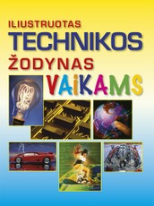Iliustruotas technikos žodynas vaikams