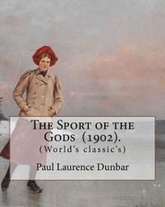 The Sport of the Gods (1902). By