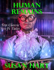 Human Remains: Ten Classic Sci Fi Tales