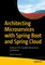 Architecting Microservices with Spring Boot and Spring Cloud