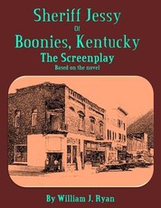 Screenplay - Sheriff Jessy of Boonies, Kentucky Part 1