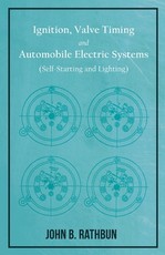 Ignition, Valve Timing and Automobile Electric Systems (Self-Starting and Lighting) -